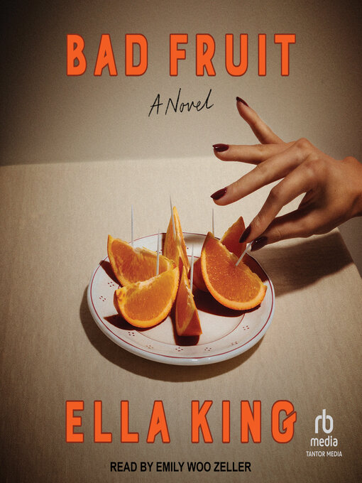 Title details for Bad Fruit by Ella King - Available